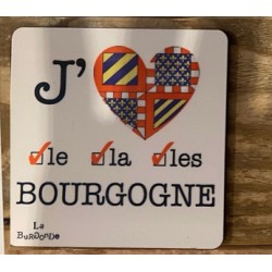 SOUS VERRE j'aime le/la Bourgogne